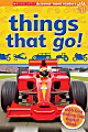 Scholastic Reader, Level 1, Discover More: Things That Go!, 1st Grade