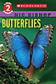 Scholastic Reader, Level 2, Butterflies, 3rd Grade