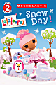 Scholastic Reader, Level 2, Lalaloopsy: Snow Day!, 3rd Grade