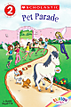 Scholastic Reader, Level 2, Rainbow Magic: Pet Parade, 1st Grade