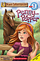 Scholastic Reader, Level 3, Pony Mysteries #1: Penny & Pepper, 3rd Grade