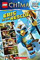 Scholastic Reader, Lego Legends Of Chima #3: Eris To The Rescue, 3rd Grade