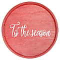 Elegant Designs Decorative Round Serving Tray, 1-11/16”H x 13-3/4”W x 13-3/4”D, Red Wash Tis The Season
