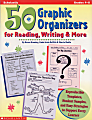Scholastic 50 Graphics Organizers For Reading, Writing & More