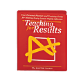 The Master Teacher Teaching for Results: Your Personal Planner And Training Guide For Making Every Lesson Effective