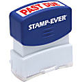 Stamp-Ever Pre-inked Past Due Stamp - Message Stamp - "PAST DUE" - 0.56" Impression Width x 1.69" Impression Length - 50000 Impression(s) - Red - 1 Each 1 thumbnail image