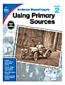 Carson-Dellosa® Using Primary Sources Workbook, Grade 2 1 thumbnail image