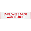 Cosco® Engraved Acrylic Sign, "Employees Must Wash Hands", 2" x 8", White Sign, Red Text 1 thumbnail image