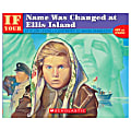 Scholastic If You... Series, If Your Name Was Changed At Ellis Island