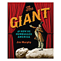 Scholastic The Giant And How He Humbugged America