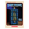 Scholastic Harry Houdini: Master Of Magic