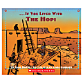 Scholastic If You... Series, If You Lived With The Hopi 1 thumbnail image