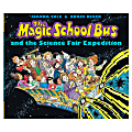 Scholastic The Magic School Bus And The Science Fair Expedition