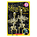 Scholastic Readers: Level 2 Skeletons