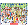 Scholastic If You... Series, If You Lived In Williamsburg In Colonial Days 1 thumbnail image