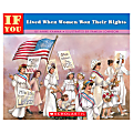 Scholastic If You... Series, If You Lived When Women Won Their Rights