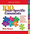 Scholastic 100 Trait-Specific Comments