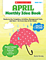 Scholastic Monthly Idea Book, April