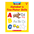Scholastic Basic Skills, Kindergarten, Alphabet & Fine-Motor Skills