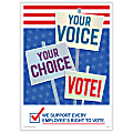 ComplyRight™ Get Out The Vote Posters, Your Voice Your Choice Vote, English, 10" x 14", Pack Of 3 Posters