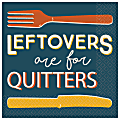 Amscan Paper Thanksgiving Leftovers Are For Quitters Lunch Napkins, 6-1/2" x 6-1/2", 5 Per Pack, Box Of 16 Packs