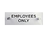 COSCO® "Employees Only" Office Sign, 3" x 9", Clear 1 thumbnail image