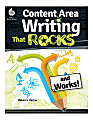 Shell Education Content Area Writing That Rocks (And Works!), Grades 3-12