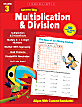 Scholastic Success With Multiplication & Division Workbook, Grade 3