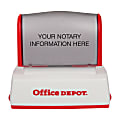 Custom Office Depot® Brand Pre-Inked Notary Stamp, 1-1/2" x 2-7/16" Impression