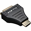 Eaton Tripp Lite Series DVI to HDMI Video Adapter (DVI-D to HDMI F/M) - 1 x DVI-D Female Digital Video - 1 x HDMI Male Digital Audio/Video 1 thumbnail image
