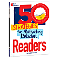 Shell Education 50 Strategies For Motivating Reluctant Readers Book 1 thumbnail image