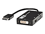 Tripp Lite DisplayPort To VGA / DVI / HDMI Adapter