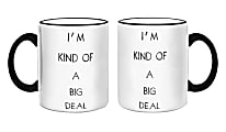 Quippy I'm Kind of a Big Deal Novelty Mug, 11 Oz, Black/White 1 thumbnail image