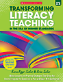 Scholastic Transforming Literacy Teaching In The Era Of Higher Standards, Grades 3 - 5