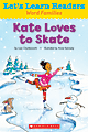 Scholastic Let's Learn Readers, Kate Loves To Skate