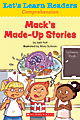 Scholastic Let's Learn Readers, Mack's Made-Up Stories