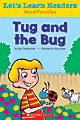 Scholastic Let's Learn Readers, Tug And The Bug