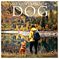 2024 Willow Creek Press Inspirational Monthly Wall Calendar, 12" x 12", So God Made a Dog, January To December