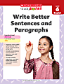 Scholastic Study Smart: Write Better Sentences and Paragraphs, Grade 6