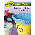 Crayola® Dream Makers® Learning Guide — Principles Of Art & Design 1 thumbnail image