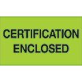 Tape Logic® Preprinted Special Handling Labels, DL1215, Certification Enclosed, Rectangle, 3" x 5", Fluorescent Green, Roll Of 500 1 thumbnail image