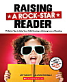 Scholastic Parent Line Books Raising a Rock-Star Reader Parents' Guide Book, Grades K-5