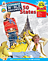 Carson-Dellosa Guinness World Records® 50 States Workbook, Grades 3-5