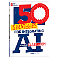 Shell Education 50 Strategies For Integrating AI Into The Classroom Book 1 thumbnail image