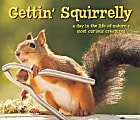 Willow Creek Press 6” x 7" Hardcover Gift Book, Gettin' Squirrelly By Geert Weggen