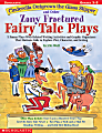Scholastic Fractured Fairy Tales — Play