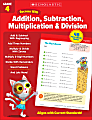 Scholastic Success With Addition, Subtraction, Multiplication & Division Workbook, Grade 4