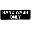 Vollrath Hand Wash Only Sign, 3" x 9", Black/White