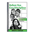 The Master Teacher® Before You Can Discipline Series, Book