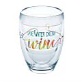 Tervis Wine Glass, 9 Oz, Save Water Drink Wine